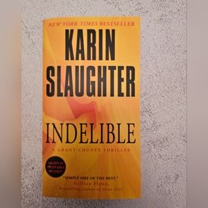 Indelible by Karin Slaughter Paperback, Brand New